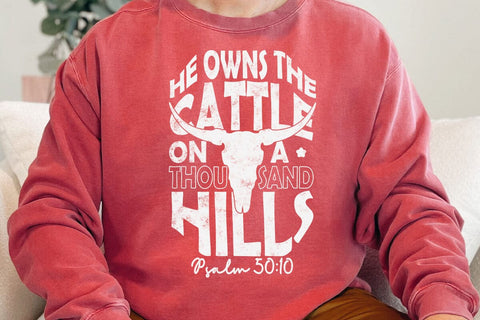 He Owns The Cattle On a Thousand Hills Svg SVG DesignDestine 
