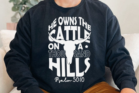 He Owns The Cattle On a Thousand Hills Svg SVG DesignDestine 