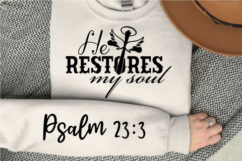He Restores My Soul SVG Design SVG Regulrcrative 