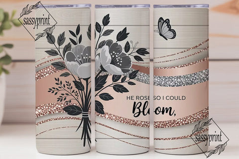 He Rose Tumbler Design Sublimation sassyprint 