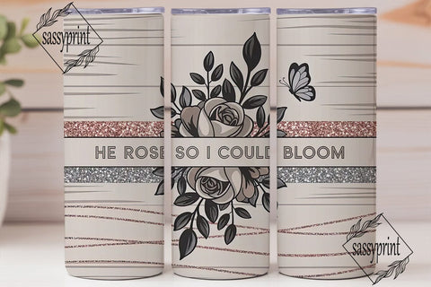 He Rose Tumbler Design Sublimation sassyprint 