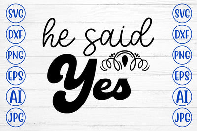 He Said Yes SVG SVG Syaman 
