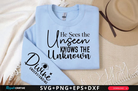 He Sees the Unseen Knows the Unknown Sleeve SVG Design, Christian Sleeve SVG, Faith SVG Design, Jesus Sleeve SVG, Religious Sleeve SVG SVG Regulrcrative 