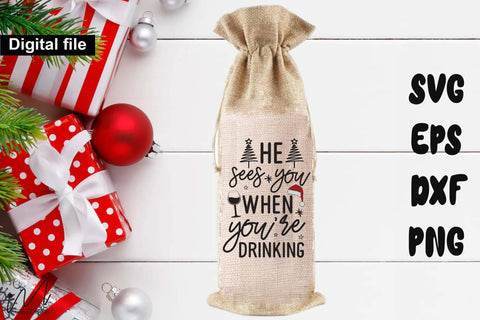 He Sees You When You’re Drinking SVG – Funny Christmas Wine Bag SVG Isabella Machell 
