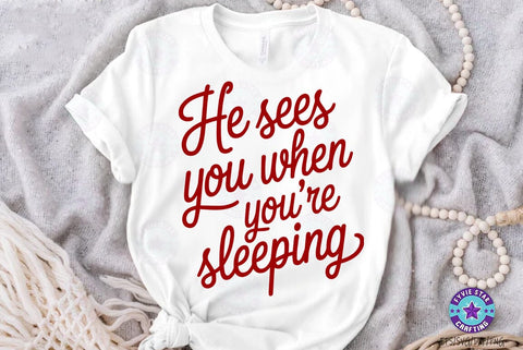 He sees you when youre sleeping, Christmas Quote SVG Design, Christmas Sublimation T-shirt SVG FiveStarCrafting 