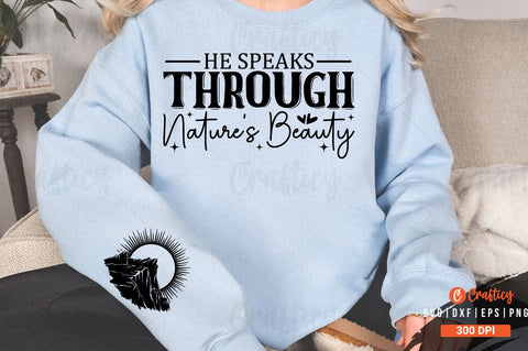 He speaks through natures beauty Sleeve SVG Design SVG Designangry 