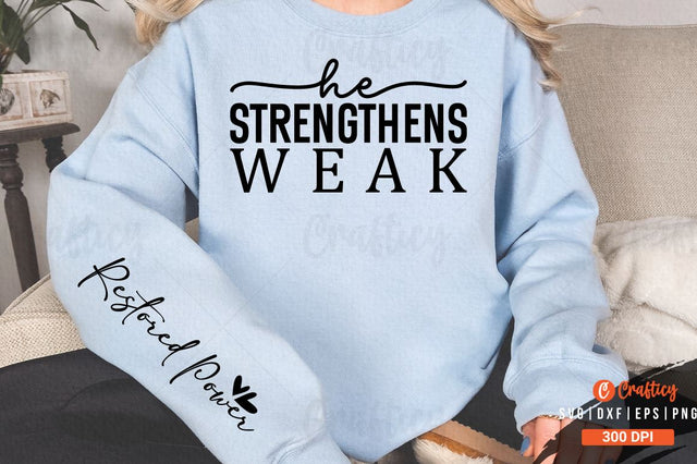He Strengthens Weak Sleeve SVG Design SVG Designangry 