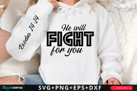 He Will Fight For You SVG Design SVG Regulrcrative 