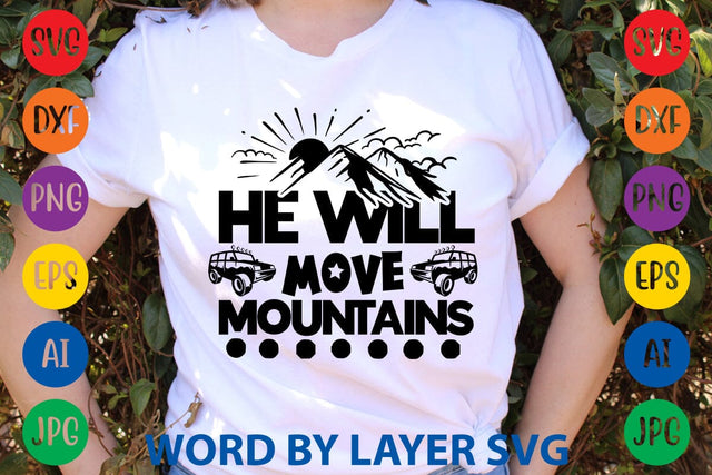 He Will Move Mountains SVG DESIGN SVG Rafiqul20606 