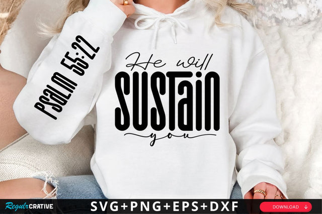 He Will Sustain You Sleeve SVG Design SVG Regulrcrative 