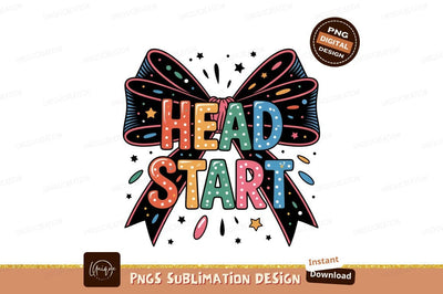 Head Start Colorful Lettering And Bow Design Sublimation Designangry 