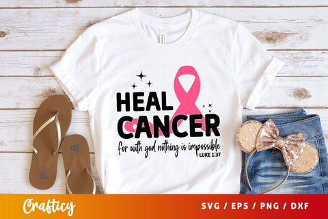 Heal cancer for with god nothing is impossible luke Svg Design SVG Designangry 