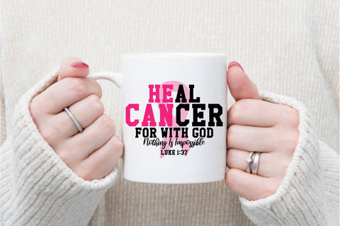 Heal Cancer, For With God Nothing Is Impossible svg SVG shah alam 