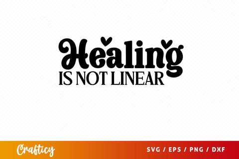 Healing is not linear SVG Design SVG Designangry 