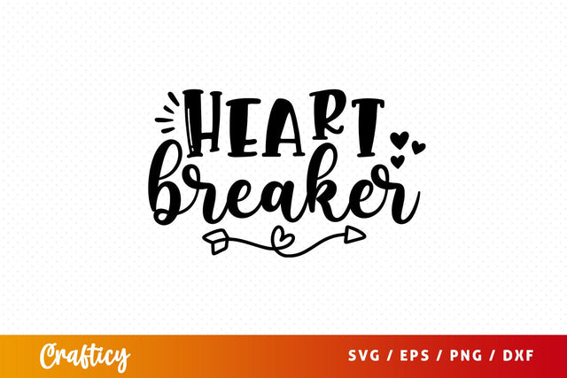 Heart breaker Svg Design SVG Designangry 