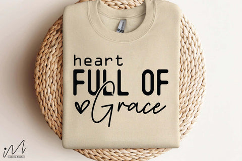Heart Full of Grace SVG File, Religious Saying, Inspirational Faith Design, Cricut Cut File SVG Isabella Machell 