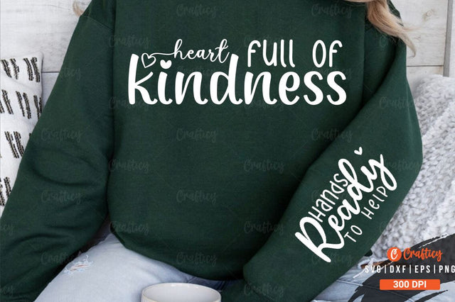 Heart full of kindness Sleeve SVG Design SVG Designangry 