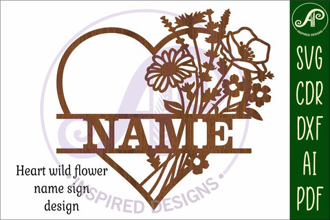 Heart wild flower name sign svg laser cut template SVG APInspireddesigns 