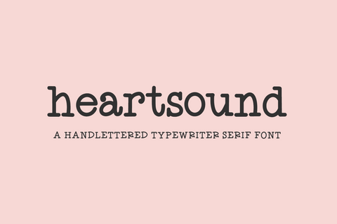 Heartsound Typewriter Serif Font Font Beck McCormick 
