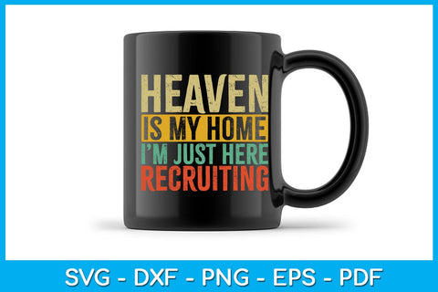 Heaven Is My Home Christian Religious Jesus SVG PNG PDF Cut File SVG Creativedesigntee 