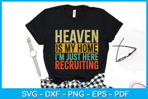 Heaven Is My Home Christian Religious Jesus SVG PNG PDF Cut File SVG Creativedesigntee 