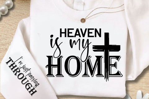 Heaven Is My Home Sleeve SVG Design SVG Regulrcrative 