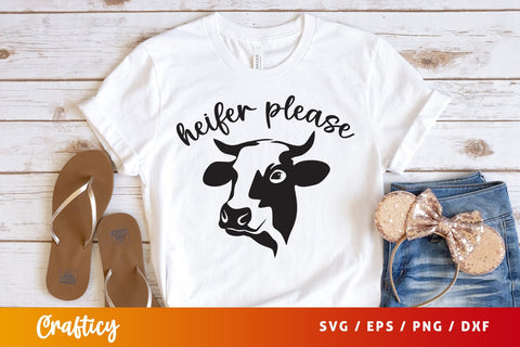 Heifer please SVG Design SVG Designangry 
