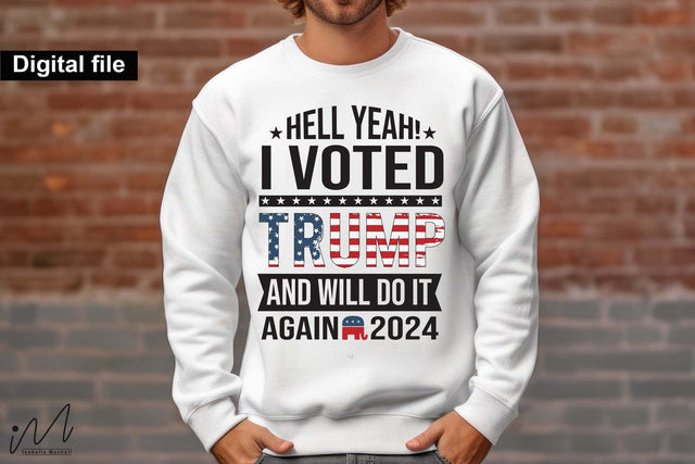 Hell Yeah! I Voted Trump t shirt, Trump t-shirt, Trump and flag, Trump president, Trump cut files,Trump again svg, USA Flag svg, Donald trump svg,Trump cut files,Trump Cricut SVG Isabella Machell 