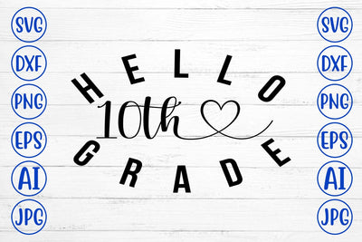 Hello 10th Grade SVG Cut File SVG Syaman 