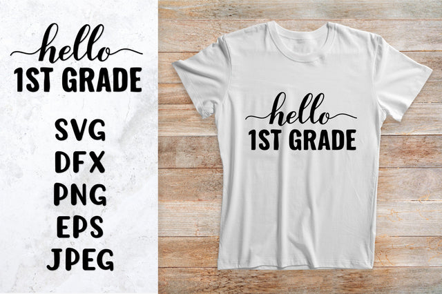 Hello 1st Grade SVG. First day of school shirt design SVG LaBelezoka 