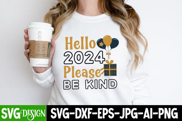 Hello 2024 Please Be kind SVG Design, Hello 2024 Please Be kind SVG Cut File, New Year 2024 SVG Cut File, 2024 New Year SVG bundle,New Year SVG Design 2024 SVG BlackCatsMedia 