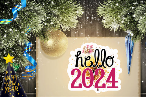 Hello 2024 Sticker Design Sublimation Regulrcrative 