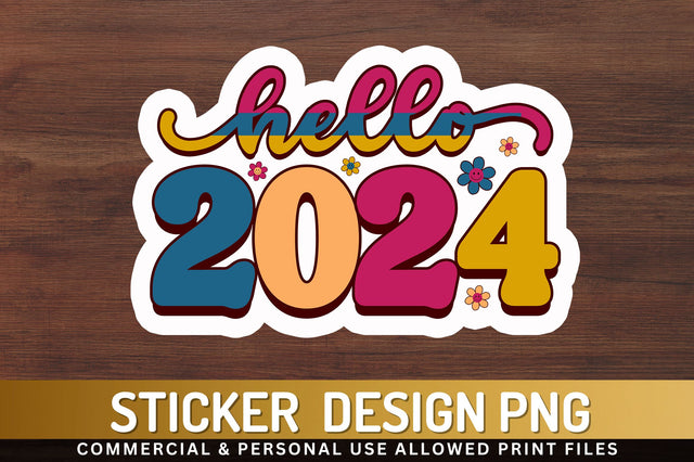 Hello 2024 Sticker Design Sublimation Regulrcrative 