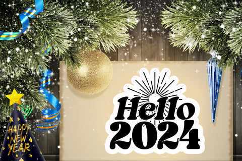 Hello 2024 Sticker Design Sublimation Regulrcrative 