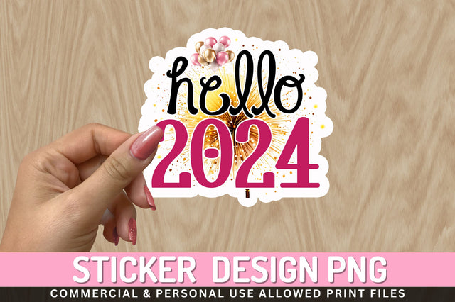 Hello 2024 Sticker Design Sublimation Regulrcrative 