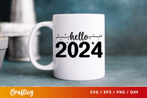 Hello 2024 SVG Design SVG Designangry 
