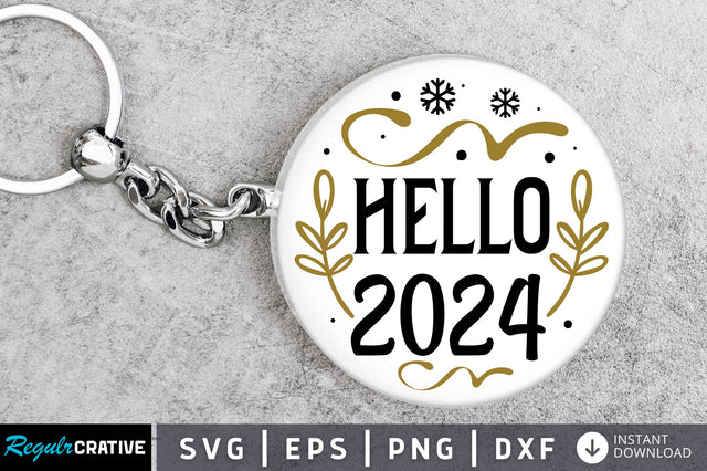 Hello 2024 Svg Design SVG Regulrcrative 