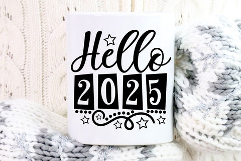 Hello 2025| New Years 2025 SVG Cutting Files. SVG CosmosFineArt 