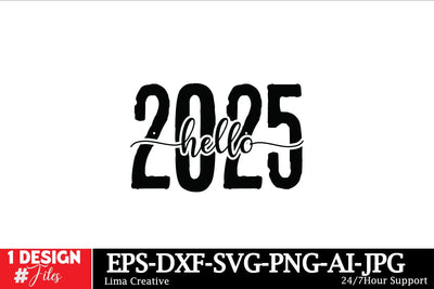 Hello 2025 SVG Cut File, New Year SVG Qutes, New Year Sublimation,New Year Sublimation Qutes,Happy New Year 2025 SVG Insomnia Std 
