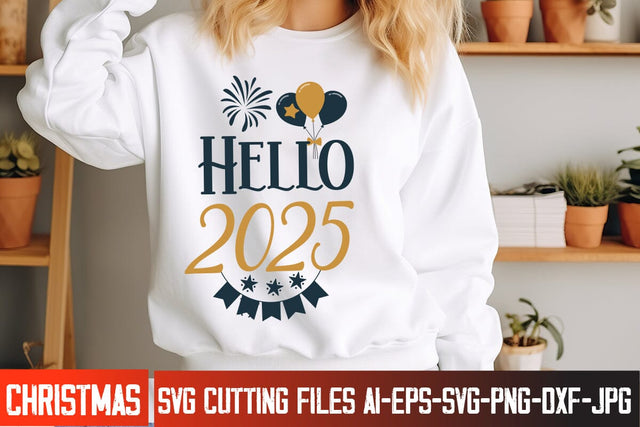 Hello 2025 SVG Cut File,Hello 2025 SVG,Happy New Year SVG Design,New year SVG 2025,New Year 2025 SVG Cut File,New Year SVG Bundle,New Year 2025 SVG Quotes SVG BlackCatsMedia 
