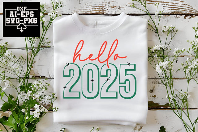 Hello 2025 Svg Cut Files Creative Art SVG CraftlabSvg55 