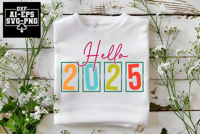 Hello 2025 Svg Cut Files Creative Art SVG CraftlabSvg55 