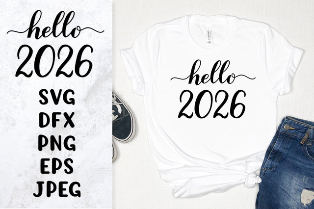 Hello 2026 hand lettered SVG. New Year shirt design SVG LaBelezoka 