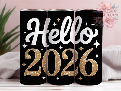 Hello 2026 New Year Celebration Tumbler, New Year Sublimation Design, Festive Holiday Cup Art, 20oz Celebration Tumbler, Whimsical New Year Mug, Stylish Party Cup, Cozy Holiday Wrap Sublimation Li Zamperini 