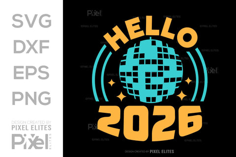 Hello 2026 SVG Bundle | New Year 2026 Quote T-Shirt Designs SVG ETC Craft 