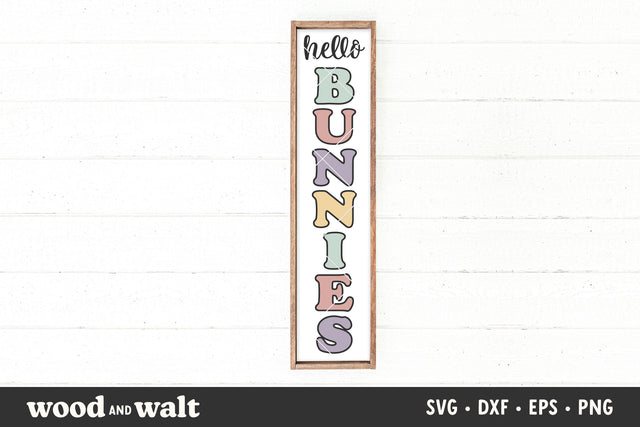Hello Bunnies SVG | Easter Porch Sign SVG SVG Wood And Walt 
