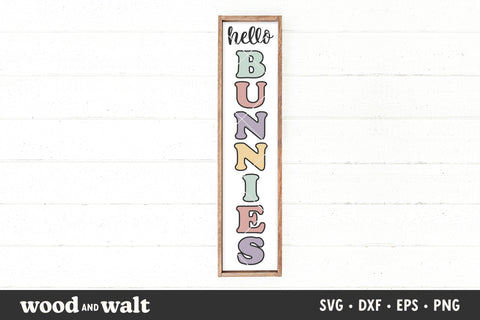 Hello Bunnies SVG | Easter Porch Sign SVG SVG Wood And Walt 