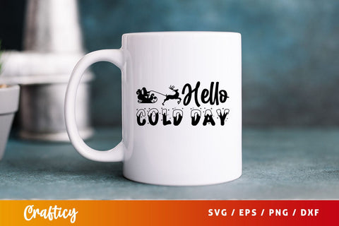 hello cold day Svg Design SVG Designangry 