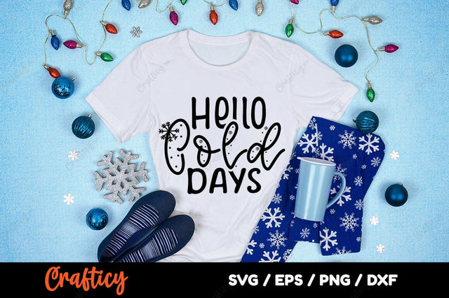 Hello cold days SVG Design SVG Designangry 