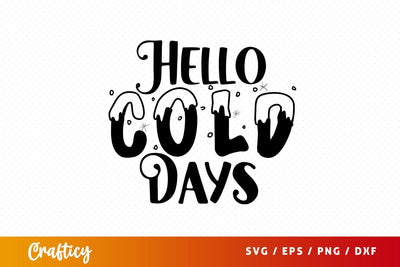 hello cold days Svg Design SVG Designangry 